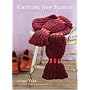 Knitting New Scarves: 27 Distinctly Modern Designs