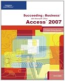 More details of book titled: Succeeding in Business with Microsoft Office Access 2007: A Problem-Solving Approach