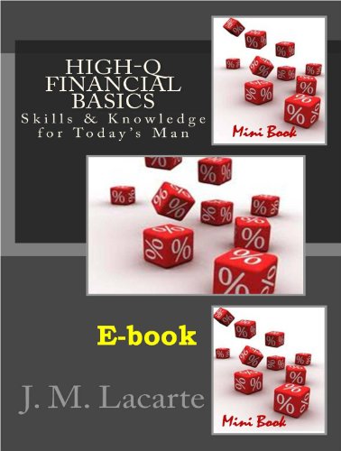High-Q FINANCIAL BASICS. Skills & Knowledge for Today's Man (Corporate Finance Fundamentals)