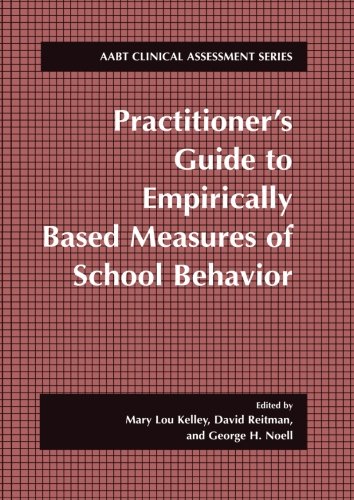 Practitioner's Guide to Empirically Based Measures of School Behavior (ABCT Clinical Assessment Series)