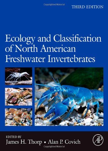 By James H. Thorp - Ecology and Classification of North American Freshwater Invertebrates: 3rd (third) Edition