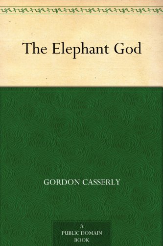 The Elephant God, by Gordon Casserly