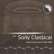 Sony Classical: Great Performances 1903-1998