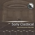 Sony Classical: Great Performances 1903-1998