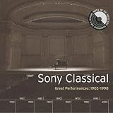 Sony Classical: Great Performances 1903-1998