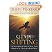 Shapeshifting: Techniques for Global and Personal Transformation