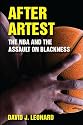 After Artest: The NBA and the Assault on Blackness (S U N Y Series on Sport, Culture, and Social Relations)