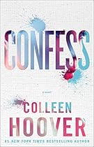 Confess: A Novel Confess: A Novel