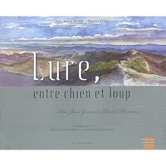 Lure, entre chien et loup : Avec Jean Giono en Haute-Provence
