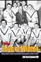 The Boys of Winter: Wisconsin's State Basketball Champions, 1956 & 1957