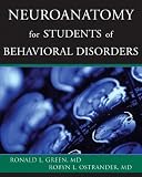 Neuroanatomy for Students of Behavioral Disorders