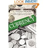 Currency by L. Todd Wood