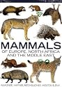 Mammals of Europe, North Africa and the Middle East