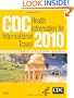 CDC Health Information for International Travel 2010, 1e (CDC Health Information for International Travel: The Yellow Book)