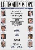 Le Trombinoscope 2007-2008 : Tome 1, Parlement, gouvernement, institutions