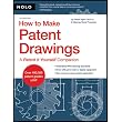How to Make Patent Drawings: A Patent It Yourself Companion ~ Jack Lo Patent Agent