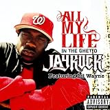 All My Life [Ghetto] [feat. Lil Wayne and will.i.am] [Explicit]