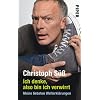 Ich denke, also bin ich verwirrt: Meine liebsten Welterkl�rungen