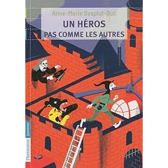 Un h�ros pas comme les autres