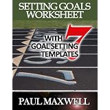 Setting Goals Worksheet with 7 Goal Setting Templates!