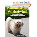 Kubanischer Wirbelwind: Ein Ratgeber f�r ein Leben mit dem Havaneser