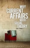 Why current affairs needs social theory