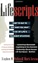 Lifescripts: What to Say to Get What You Want in 101 of Life's Toughest Situations
