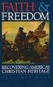 Faith and Freedom: Recovering America's Christian Heritage