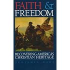 Faith and Freedom: Recovering America's Christian Heritage by  Benjamin Hart