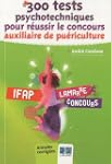 300 tests psychotechniques pour r�uss...