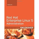 Red Hat Enterprise Linux 5 Administration Unleashedby Tammy Fox