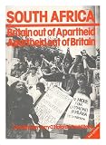 South Africa : Britain out of Apartheid, Apartheid out of Britain