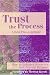 Trust the Process: How to Enhance Recovery and Prevent Relapse