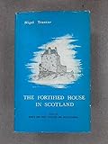 The fortified house in Scotland