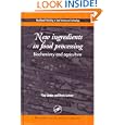New Ingredients in food Processing - Biochemistry and Agriculture by G. Linden, D. Lorient, Guy Linden, and Denis Lorient