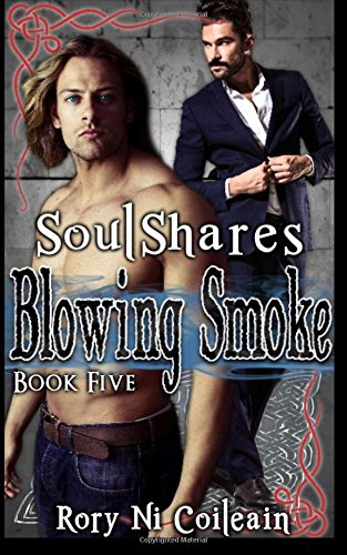Blowing Smoke: Book Five of the SoulShares Series (Volume 5)
