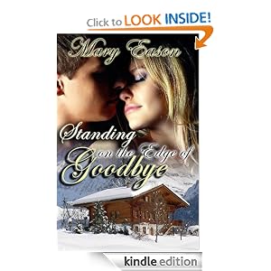 Standing On The Edge Of Goodbye (Treasures Of The Rockies Series)
