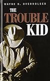 The trouble kid