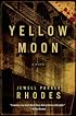 Yellow Moon: A  Novel