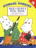 Max and Rubys Busy Week
