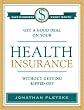 Get a Good Deal on Your Health Insurance Without Getting Ripped-Off