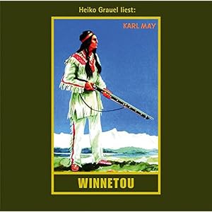 Winnetou I: mp3-Hörbuch, Band 7 der Gesammelten Werke (Karl Mays Gesammelte Werke)