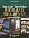 Materials in Trial Advocacy: Problems and Cases, 6e