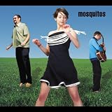 Mosquitos