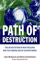Path of Destruction: The Devastation of New Orleans and the Coming Age of Superstorms