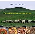 Die traditionelle kurdische K�che: Ein Kochbuch (Pirtuka Xwarina Kurdan)