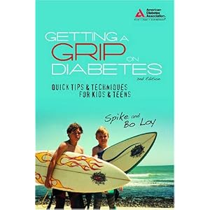 Getting a Grip on Diabetes: Quick Tips & Techniques for Kids and Teens