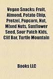 Vegan Snacks: Fruit, Almond, Potato Chip, Pretzel, Popcorn, Nut, Mixed Nuts, Sunflower Seed, Sour Patch Kids, Clif Bar, Turtle Mount-