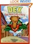 Dex: The Heart of a Hero