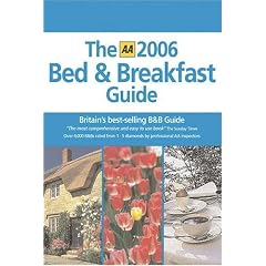 The Bed and Breakfast Guide 2006. AA, Britains best-selling B&B Guide (AA Bed & Breakfast Guide) (Taschenbuch)